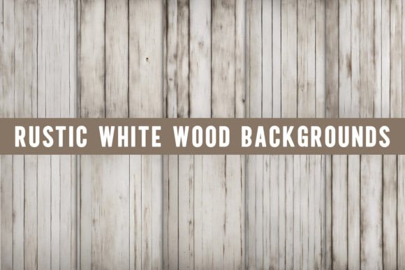 Rustic White Wood Backgrounds: A Designer's Natural Canvas